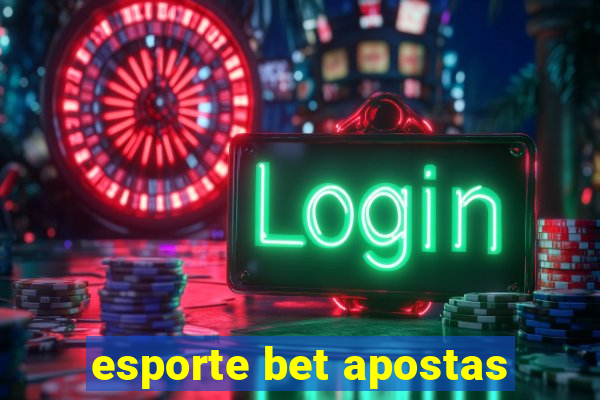 esporte bet apostas