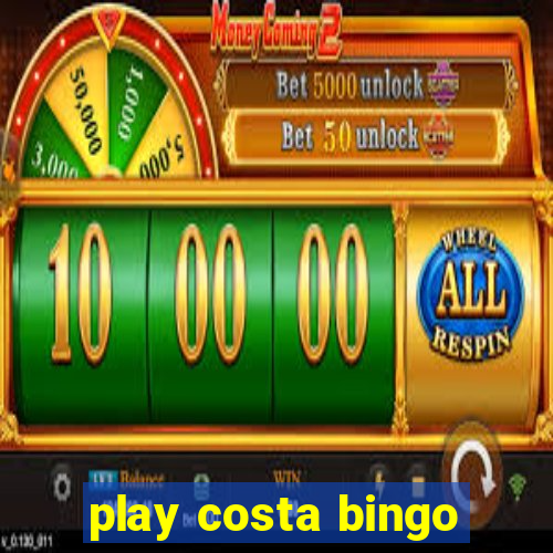 play costa bingo