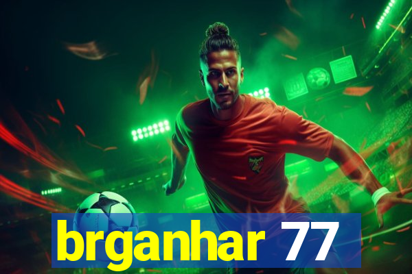 brganhar 77