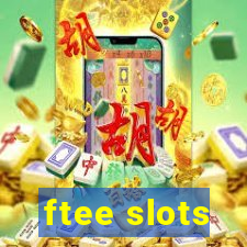 ftee slots