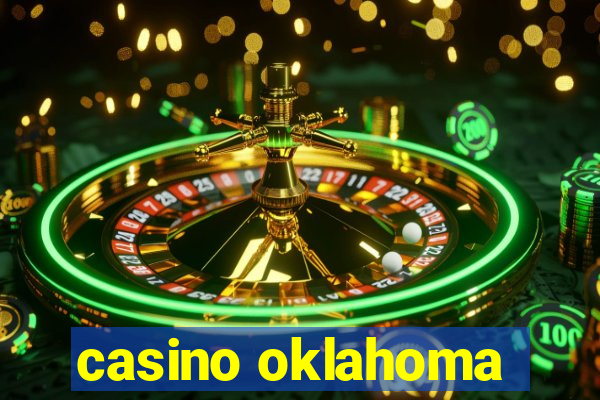 casino oklahoma