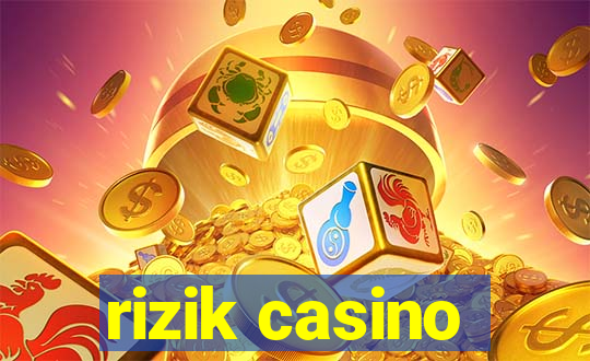 rizik casino