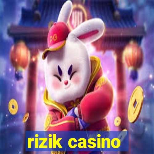 rizik casino