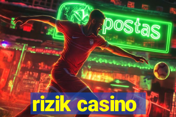 rizik casino