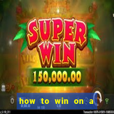 how to win on a slot machine in a casino