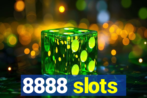 8888 slots