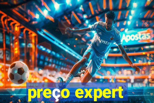 preço expert