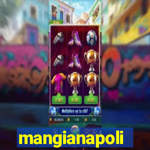 mangianapoli