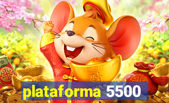 plataforma 5500