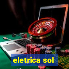 eletrica sol