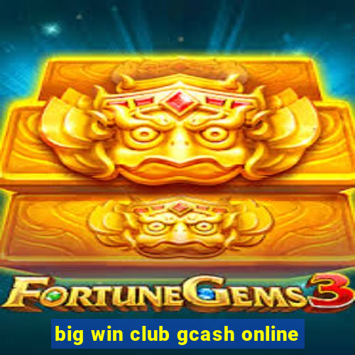 big win club gcash online