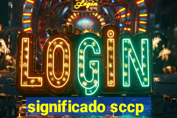 significado sccp