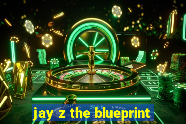 jay z the blueprint