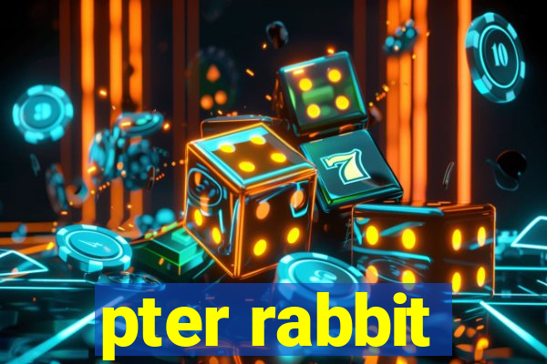 pter rabbit