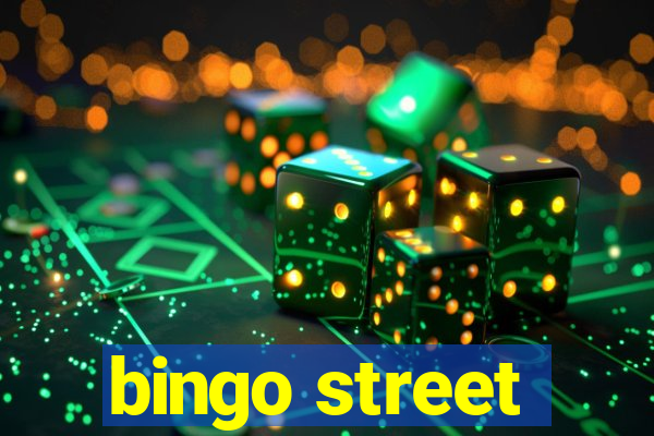 bingo street