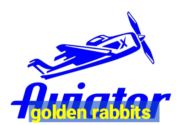 golden rabbits