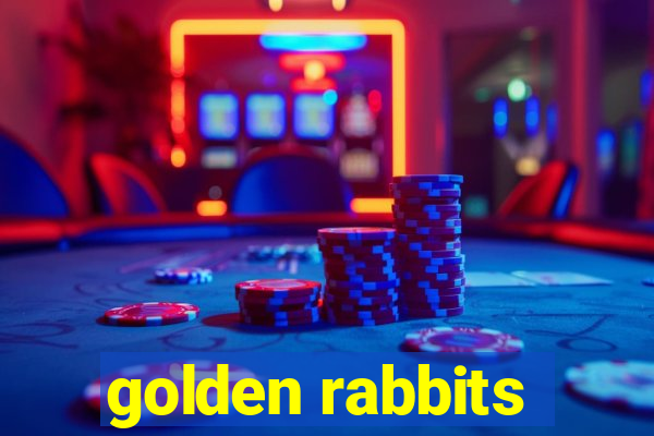 golden rabbits