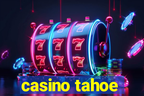 casino tahoe