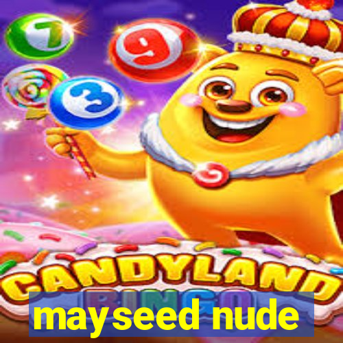 mayseed nude