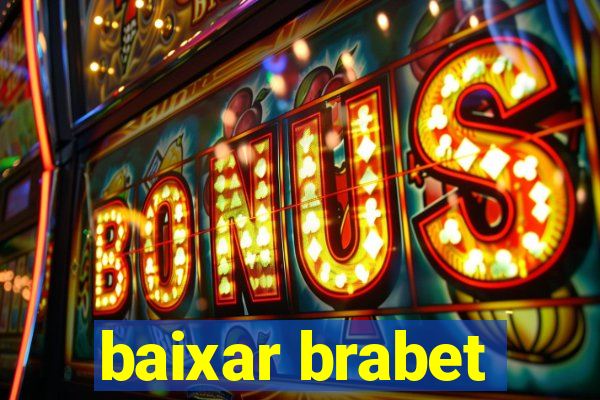 baixar brabet