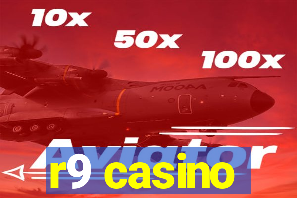 r9 casino