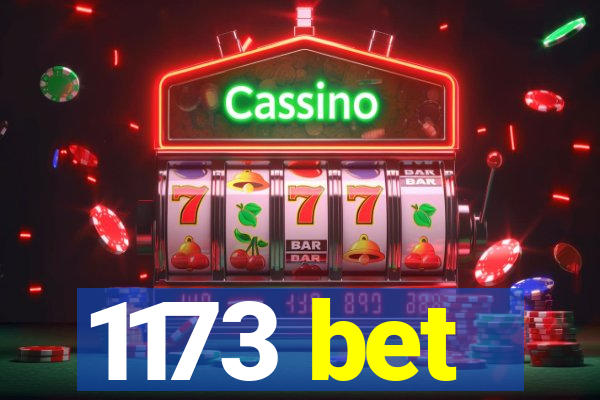 1173 bet