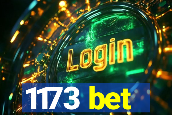 1173 bet