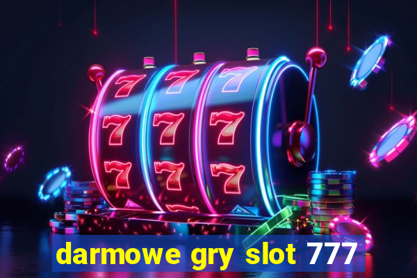 darmowe gry slot 777