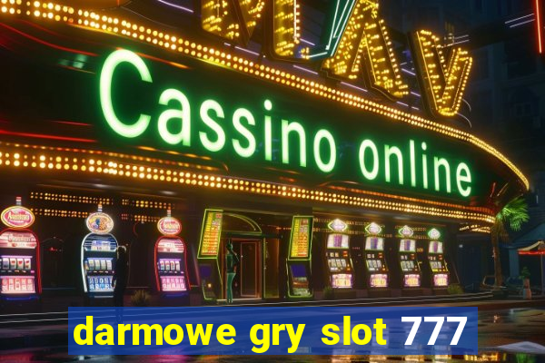 darmowe gry slot 777