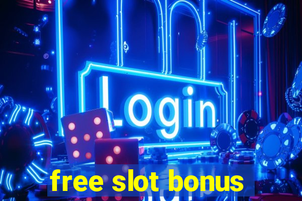 free slot bonus