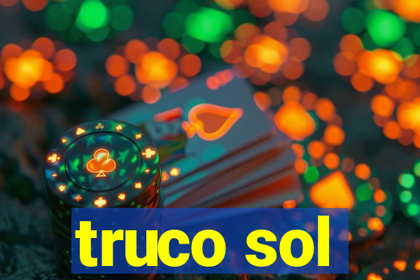 truco sol