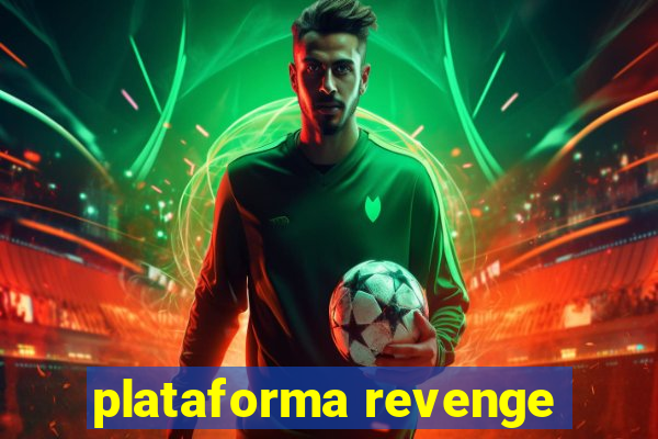 plataforma revenge