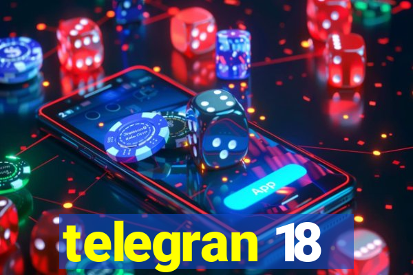 telegran 18