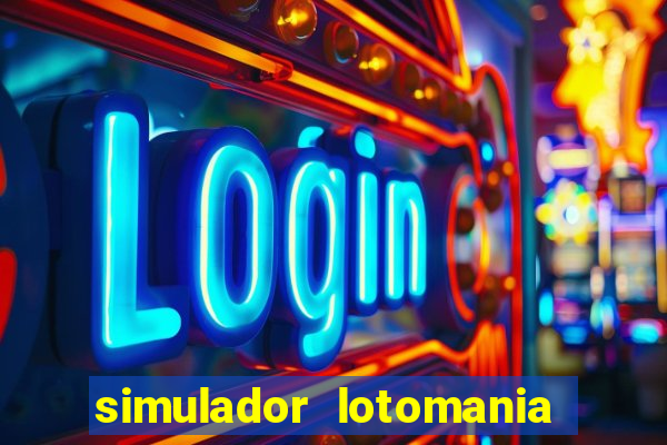 simulador lotomania - lotodicas