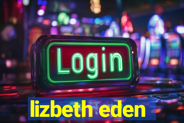 lizbeth eden