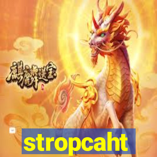 stropcaht