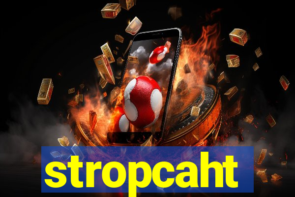 stropcaht