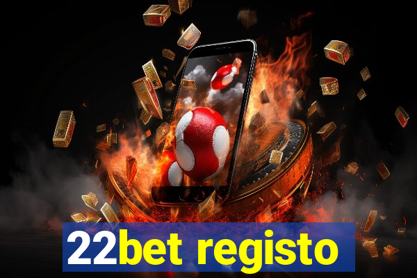 22bet registo