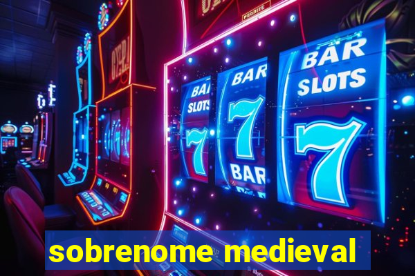 sobrenome medieval