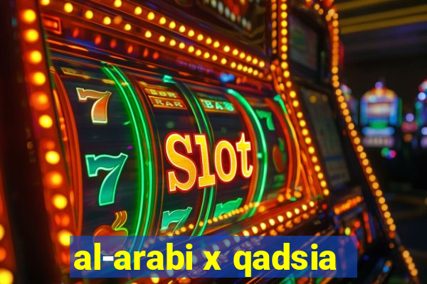 al-arabi x qadsia