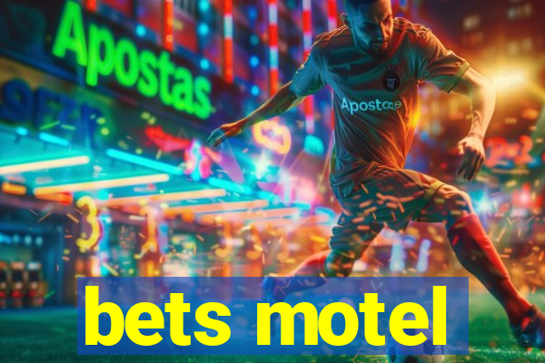 bets motel