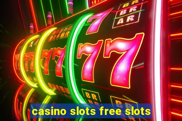 casino slots free slots