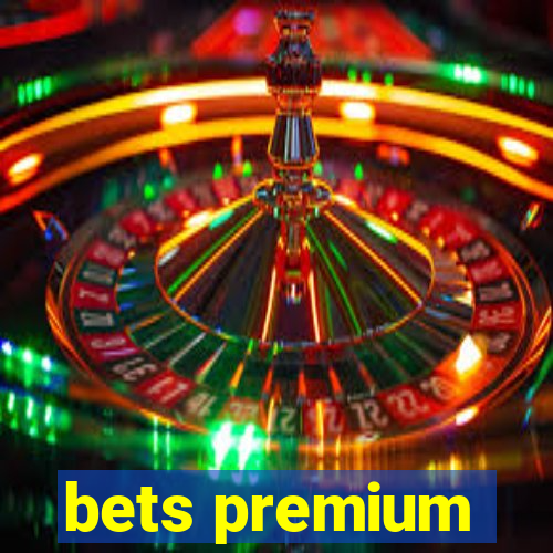 bets premium