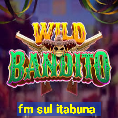 fm sul itabuna