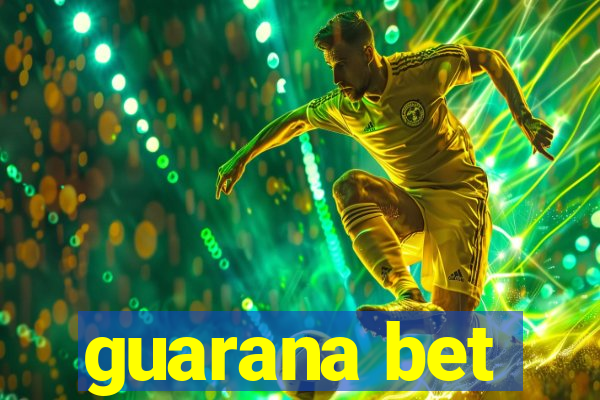 guarana bet