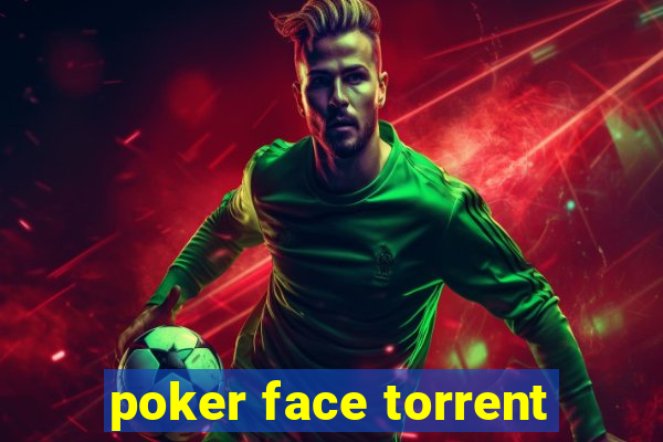 poker face torrent