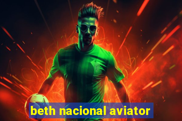 beth nacional aviator