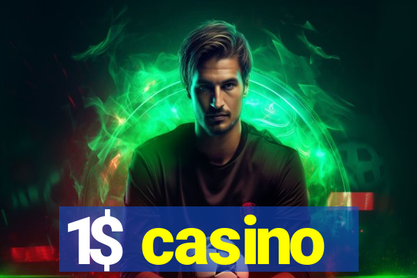 1$ casino