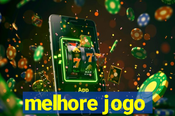 melhore jogo