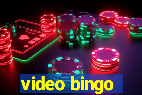 video bingo